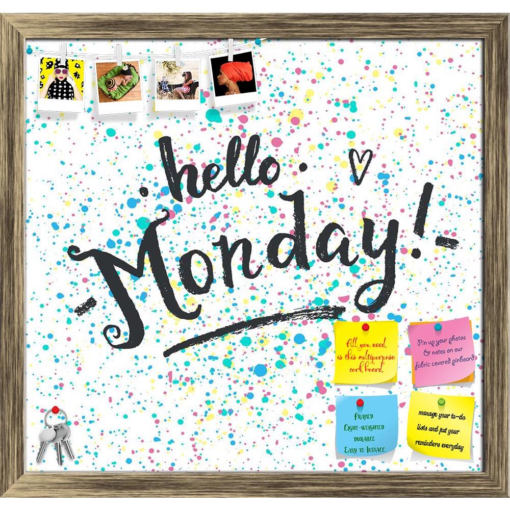 ArtzFolio Hello Monday Printed Bulletin Board Notice Pin Board Soft Board | Framed-Bulletin Boards Framed-AZSAO44221111BLB_FR_L-Image Code 5005197 Vishnu Image Folio Pvt Ltd, IC 5005197, ArtzFolio, Bulletin Boards Framed, Kids, Quotes, Digital Art, hello, monday, printed, bulletin, board, notice, pin, soft, framed, hand, drawn, calligraphic, card, pin up board, push pin board, extra large cork board, big pin board, notice board, small bulletin board, cork board, wall notice board, giant cork board, bulletin