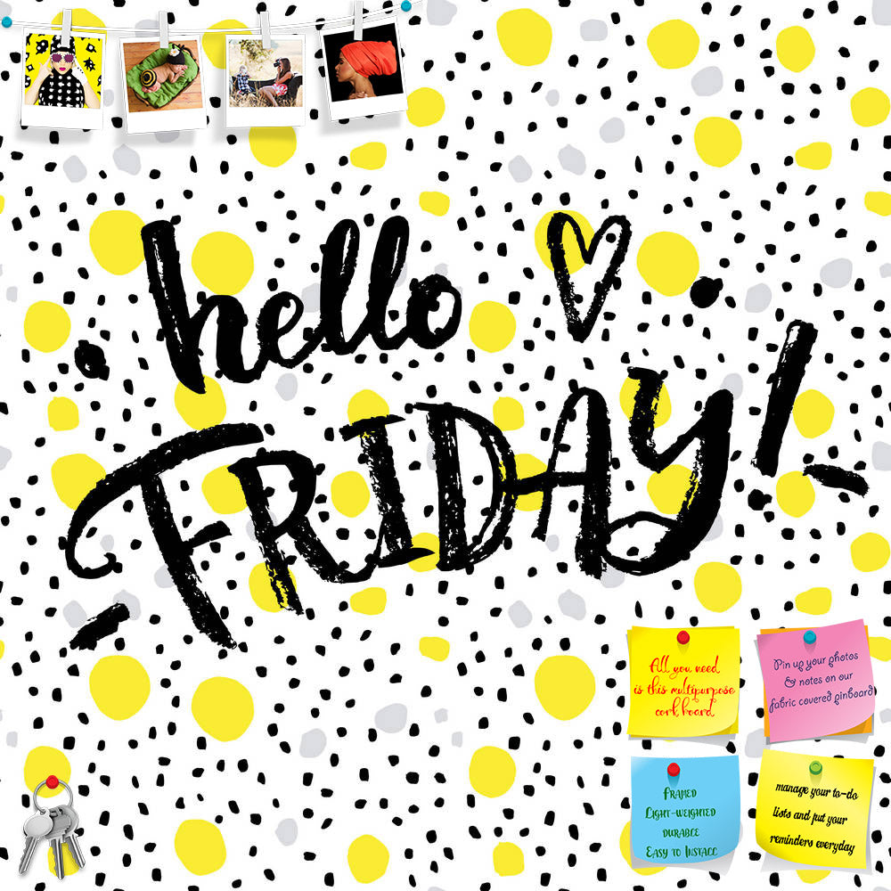 ArtzFolio Hello Friday Printed Bulletin Board Notice Pin Board Soft Board | Frameless-Bulletin Boards Frameless-AZSAO44221113BLB_FL_L-Image Code 5005198 Vishnu Image Folio Pvt Ltd, IC 5005198, ArtzFolio, Bulletin Boards Frameless, Kids, Quotes, Digital Art, hello, friday, printed, bulletin, board, notice, pin, soft, frameless, creative, calligraphic, card, pin up board, push pin board, extra large cork board, big pin board, notice board, small bulletin board, cork board, wall notice board, giant cork board,