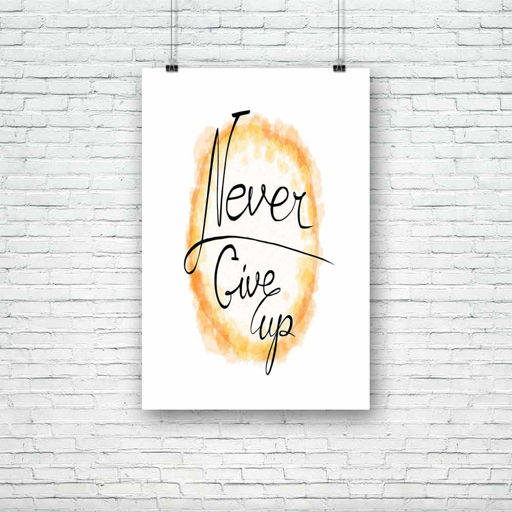 Never Give Up D1 Unframed Paper Poster-Paper Posters Unframed-POS_UN-IC 5005208 IC 5005208, Abstract Expressionism, Abstracts, Ancient, Art and Paintings, Black and White, Calligraphy, Digital, Digital Art, Graphic, Hipster, Historical, Illustrations, Inspirational, Medieval, Motivation, Motivational, Quotes, Retro, Semi Abstract, Signs, Signs and Symbols, Splatter, Text, Typography, Vintage, Watercolour, White, never, give, up, d1, unframed, paper, poster, abstract, art, background, banner, brush, calligra