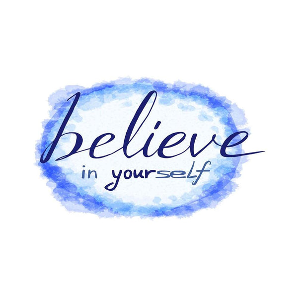 Believe In Yourself Unframed Paper Poster-Paper Posters Unframed-POS_UN-IC 5005209 IC 5005209, Abstract Expressionism, Abstracts, Ancient, Art and Paintings, Black and White, Calligraphy, Digital, Digital Art, Graphic, Hipster, Historical, Illustrations, Inspirational, Medieval, Motivation, Motivational, Quotes, Retro, Semi Abstract, Signs, Signs and Symbols, Splatter, Text, Typography, Vintage, Watercolour, White, believe, in, yourself, unframed, paper, wall, poster, abstract, art, background, banner, brus
