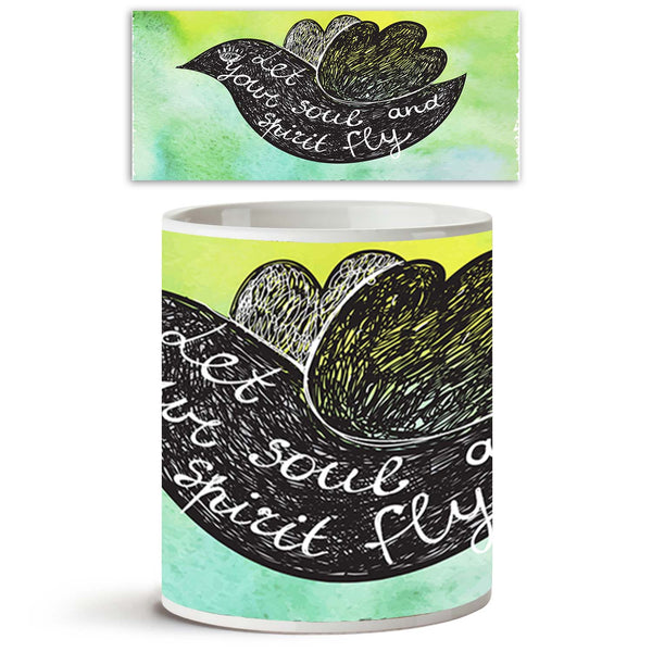 Let Your Soul & Spirit Fly Ceramic Coffee Tea Mug Inside White-Coffee Mugs-MUG-IC 5005215 IC 5005215, Ancient, Art and Paintings, Birds, Calligraphy, Digital, Digital Art, Graphic, Hipster, Historical, Illustrations, Inspirational, Medieval, Motivation, Motivational, Quotes, Signs, Signs and Symbols, Text, Typography, Vintage, Watercolour, let, your, soul, spirit, fly, ceramic, coffee, tea, mug, inside, white, art, background, banner, bird, calligraphic, card, concept, creative, decoration, design, drawn, e