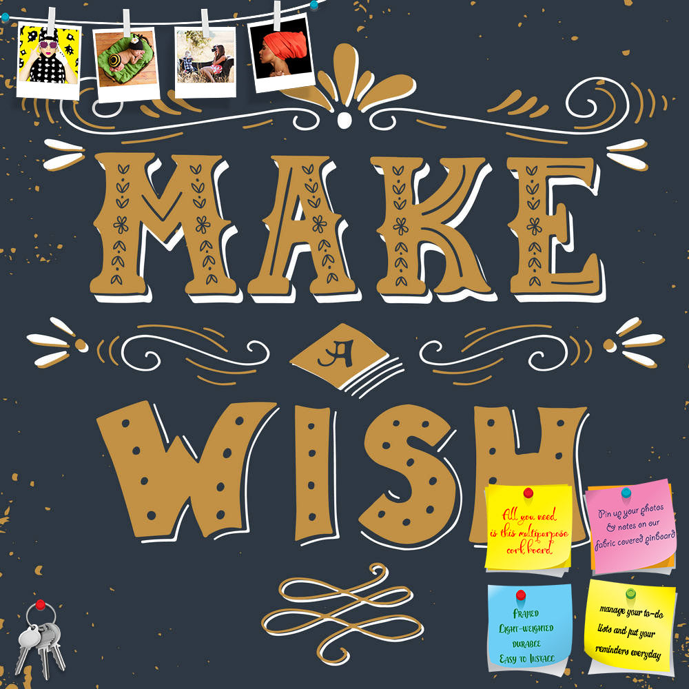 ArtzFolio Make A Wish Printed Bulletin Board Notice Pin Board Soft Board | Frameless-Bulletin Boards Frameless-AZSAO44494649BLB_FL_L-Image Code 5005218 Vishnu Image Folio Pvt Ltd, IC 5005218, ArtzFolio, Bulletin Boards Frameless, Quotes, Digital Art, make, a, wish, printed, bulletin, board, notice, pin, soft, frameless, hand, drawn, vintage, print, lettering, this, illustration, poster, pin up board, push pin board, extra large cork board, big pin board, notice board, small bulletin board, cork board, wall 