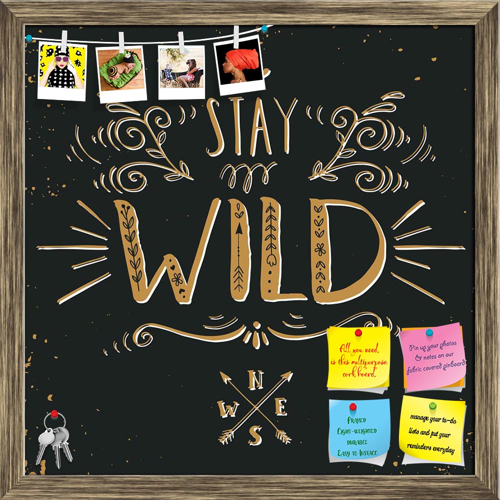 ArtzFolio Stay Wild Printed Bulletin Board Notice Pin Board Soft Board | Framed-Bulletin Boards Framed-AZSAO44494664BLB_FR_L-Image Code 5005220 Vishnu Image Folio Pvt Ltd, IC 5005220, ArtzFolio, Bulletin Boards Framed, Quotes, Digital Art, stay, wild, printed, bulletin, board, notice, pin, soft, framed, quote, hand, drawn, vintage, print, lettering, blackboard, this, illustration, t-shirts, bags, pin up board, push pin board, extra large cork board, big pin board, notice board, small bulletin board, cork bo