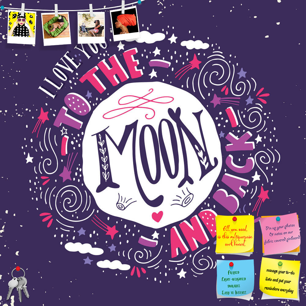 ArtzFolio I Love You To The Moon & Back D1 Printed Bulletin Board Notice Pin Board Soft Board | Frameless-Bulletin Boards Frameless-AZSAO44494785BLB_FL_L-Image Code 5005223 Vishnu Image Folio Pvt Ltd, IC 5005223, ArtzFolio, Bulletin Boards Frameless, Kids, Love, Quotes, Digital Art, i, you, to, the, moon, back, d1, printed, bulletin, board, notice, pin, soft, frameless, quote, hand, drawn, vintage, print, stars, lettering, used, as, poster, greeting, card, wedding, valentine's, day, pin up board, push pin b