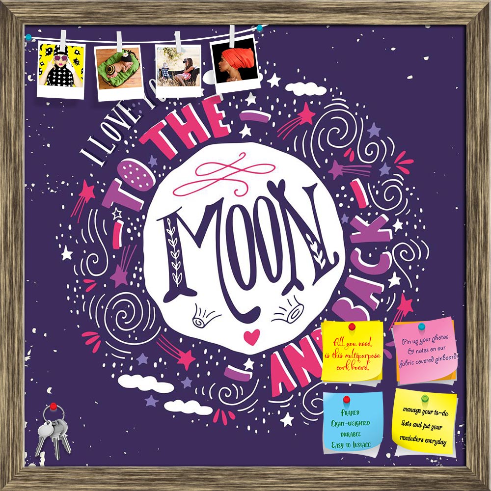 ArtzFolio I Love You To The Moon & Back D1 Printed Bulletin Board Notice Pin Board Soft Board | Framed-Bulletin Boards Framed-AZSAO44494785BLB_FR_L-Image Code 5005223 Vishnu Image Folio Pvt Ltd, IC 5005223, ArtzFolio, Bulletin Boards Framed, Kids, Love, Quotes, Digital Art, i, you, to, the, moon, back, d1, printed, bulletin, board, notice, pin, soft, framed, quote, hand, drawn, vintage, print, stars, lettering, used, as, poster, greeting, card, wedding, valentine's, day, pin up board, push pin board, extra 