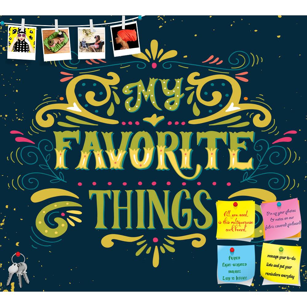ArtzFolio My Favorite Things Printed Bulletin Board Notice Pin Board Soft Board | Frameless-Bulletin Boards Frameless-AZSAO44494822BLB_FL_L-Image Code 5005225 Vishnu Image Folio Pvt Ltd, IC 5005225, ArtzFolio, Bulletin Boards Frameless, Quotes, Digital Art, my, favorite, things, printed, bulletin, board, notice, pin, soft, frameless, quote, hand, drawn, poster, lettering, floral, ornaments, grunge, background, pin up board, push pin board, extra large cork board, big pin board, notice board, small bulletin 