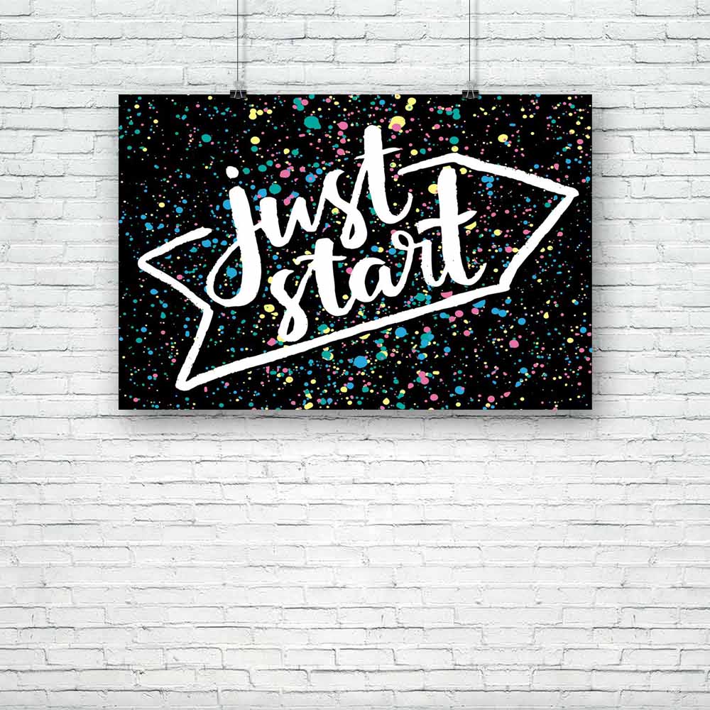 Just Start D1 Unframed Paper Poster-Paper Posters Unframed-POS_UN-IC 5005240 IC 5005240, Art and Paintings, Calligraphy, Digital, Digital Art, Drawing, Graphic, Hand Drawn, Hipster, Inspirational, Motivation, Motivational, Quotes, Signs, Signs and Symbols, Text, just, start, d1, unframed, paper, poster, art, artistic, background, calligraphic, card, concept, creative, design, greeting, hand, drawn, inspiration, inspire, do, it, letter, lettering, message, phrase, positive, print, quote, sayings, script, sty