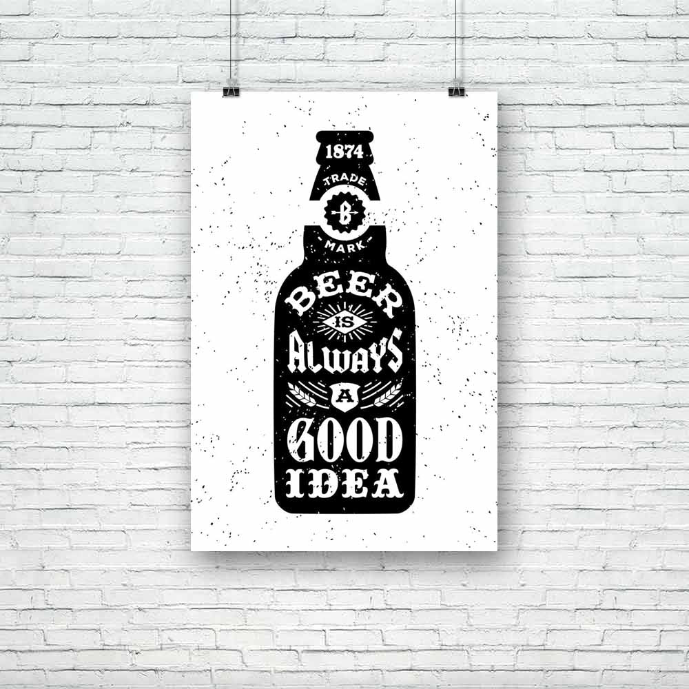 Beer Is Always A Good Idea Unframed Paper Poster-Paper Posters Unframed-POS_UN-IC 5005307 IC 5005307, Ancient, Arrows, Beverage, Calligraphy, Cuisine, Digital, Digital Art, Drawing, Food, Food and Beverage, Food and Drink, Graphic, Hipster, Historical, Illustrations, Medieval, Retro, Signs, Signs and Symbols, Symbols, Text, Typography, Vintage, beer, is, always, a, good, idea, unframed, paper, poster, bottle, tattoo, antique, label, alcohol, aphorism, arrow, authentic, badge, banner, bar, design, drinks, el