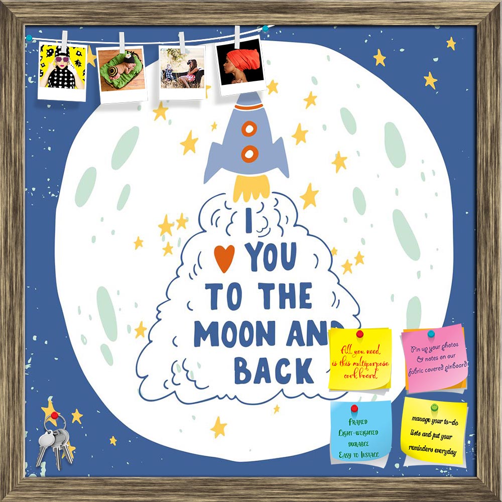 ArtzFolio I Love You To The Moon & Back D3 Printed Bulletin Board Notice Pin Board Soft Board | Framed-Bulletin Boards Framed-AZSAO45687079BLB_FR_L-Image Code 5005330 Vishnu Image Folio Pvt Ltd, IC 5005330, ArtzFolio, Bulletin Boards Framed, Love, Quotes, Digital Art, i, you, to, the, moon, back, d3, printed, bulletin, board, notice, pin, soft, framed, hand, drawn, poster, romantic, quote, this, illustration, valentine's, day, save, date, card, print, pin up board, push pin board, extra large cork board, bi