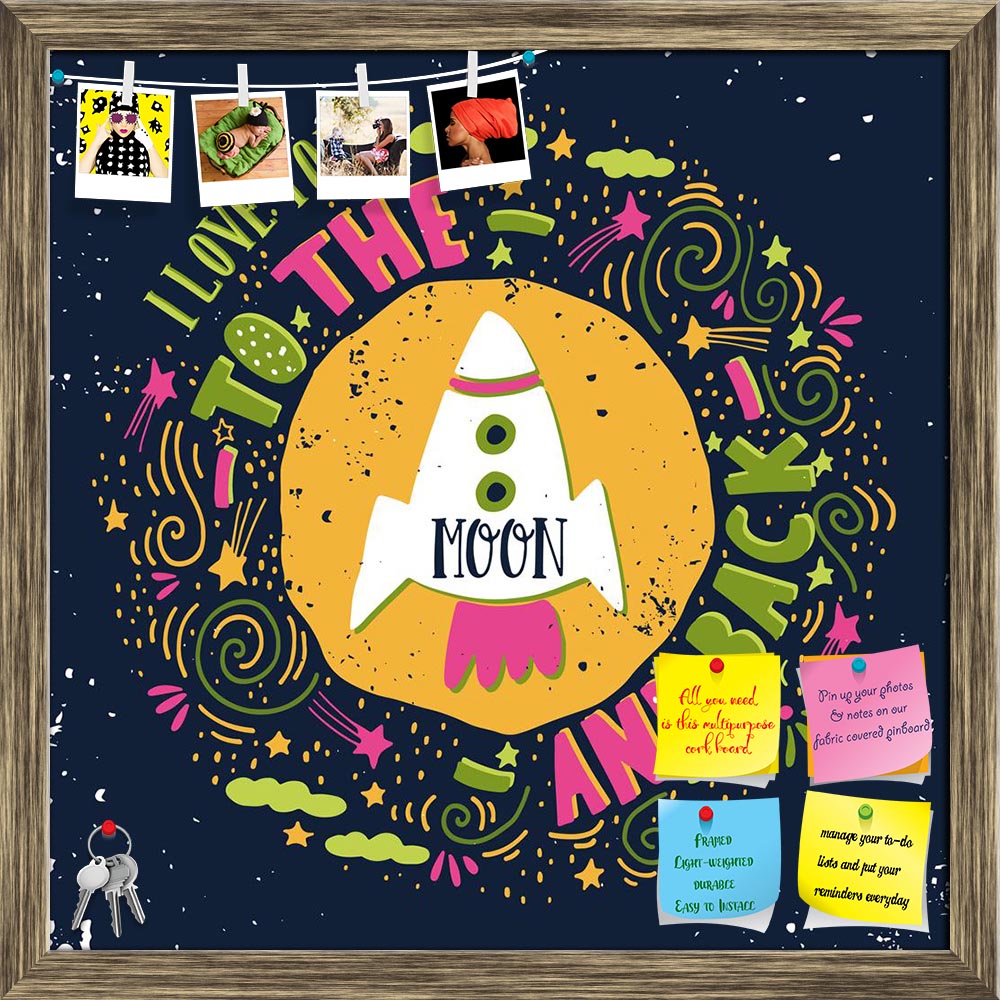 ArtzFolio I Love You To The Moon & Back D5 Printed Bulletin Board Notice Pin Board Soft Board | Framed-Bulletin Boards Framed-AZSAO45687141BLB_FR_L-Image Code 5005334 Vishnu Image Folio Pvt Ltd, IC 5005334, ArtzFolio, Bulletin Boards Framed, Love, Quotes, Digital Art, i, you, to, the, moon, back, d5, printed, bulletin, board, notice, pin, soft, framed, hand, drawn, poster, romantic, quote, this, illustration, valentine's, day, save, date, card, print, pin up board, push pin board, extra large cork board, bi