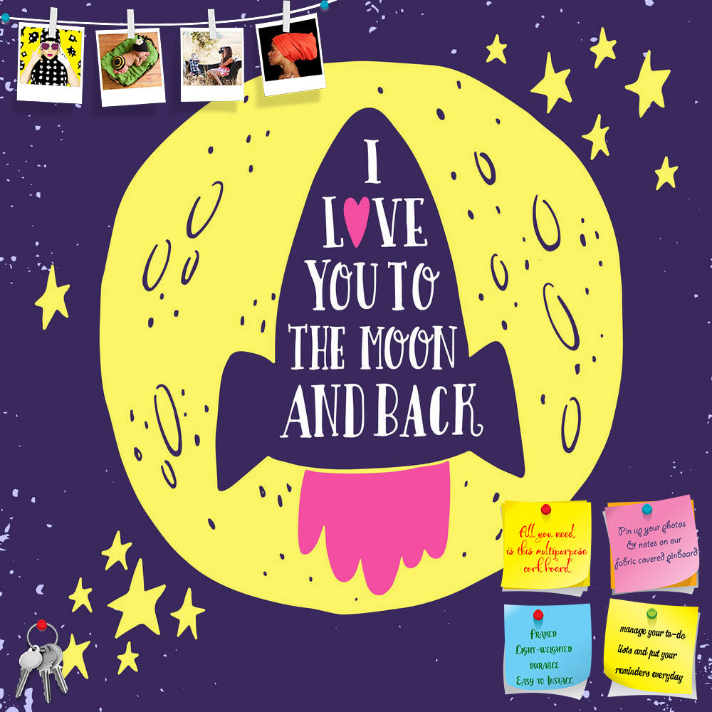 ArtzFolio I Love You To The Moon & Back D6 Printed Bulletin Board Notice Pin Board Soft Board | Frameless-Bulletin Boards Frameless-AZSAO45687143BLB_FL_L-Image Code 5005335 Vishnu Image Folio Pvt Ltd, IC 5005335, ArtzFolio, Bulletin Boards Frameless, Kids, Love, Quotes, Digital Art, i, you, to, the, moon, back, d6, printed, bulletin, board, notice, pin, soft, frameless, hand, drawn, poster, romantic, quote, used, valentine's, day, save, date, card, print, pin up board, push pin board, extra large cork board