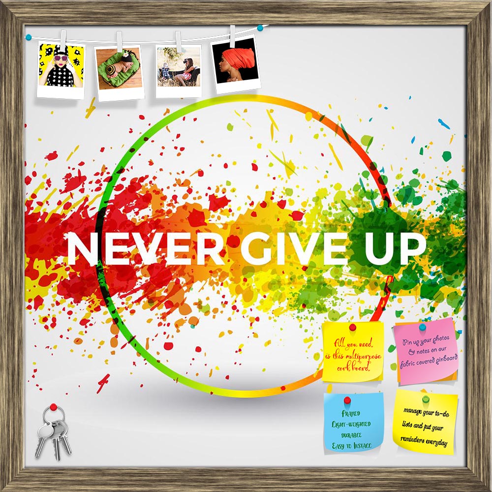 ArtzFolio Never Give Up D2 Printed Bulletin Board Notice Pin Board Soft Board | Framed-Bulletin Boards Framed-AZSAO46103281BLB_FR_L-Image Code 5005350 Vishnu Image Folio Pvt Ltd, IC 5005350, ArtzFolio, Bulletin Boards Framed, Motivational, Quotes, Digital Art, never, give, up, d2, printed, bulletin, board, notice, pin, soft, framed, motivation, bright, paint, splashes, vector, watercolor, poster, inspiration, text, quote, typographic, template, design, illustration, pin up board, push pin board, extra large