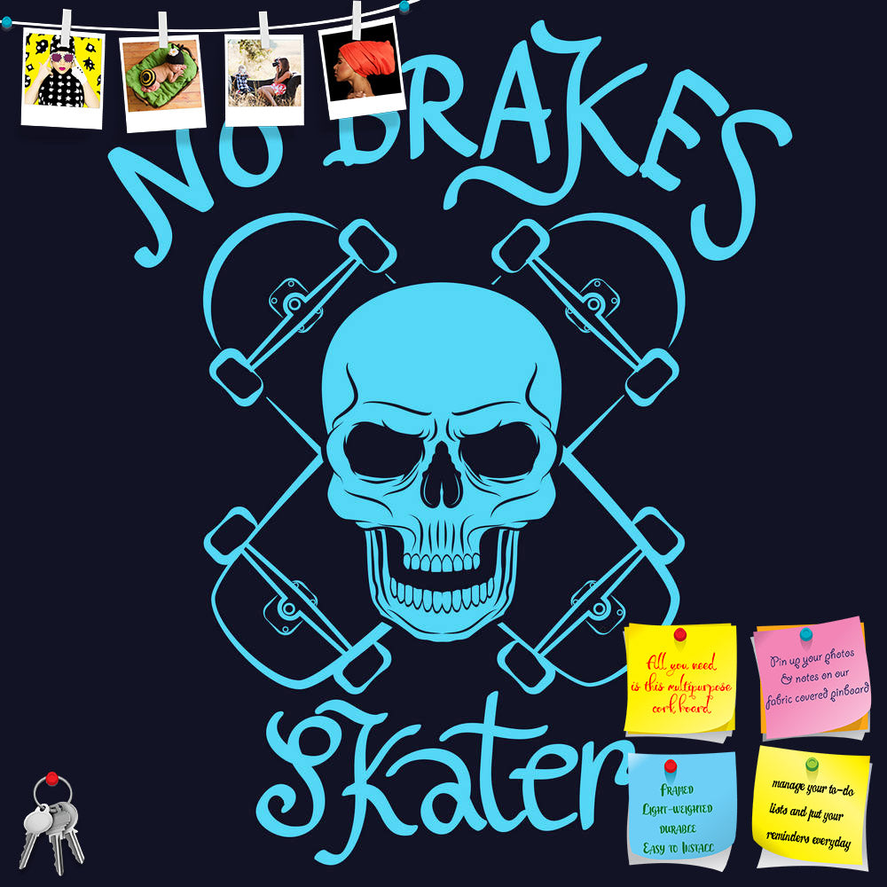 ArtzFolio No Brakes Skater Printed Bulletin Board Notice Pin Board Soft Board | Frameless-Bulletin Boards Frameless-AZSAO46627704BLB_FL_L-Image Code 5005392 Vishnu Image Folio Pvt Ltd, IC 5005392, ArtzFolio, Bulletin Boards Frameless, Quotes, Digital Art, no, brakes, skater, printed, bulletin, board, notice, pin, soft, frameless, graphic, t-shirt, tee, design, poster, emblem, vector, illustration, pin up board, push pin board, extra large cork board, big pin board, notice board, small bulletin board, cork b