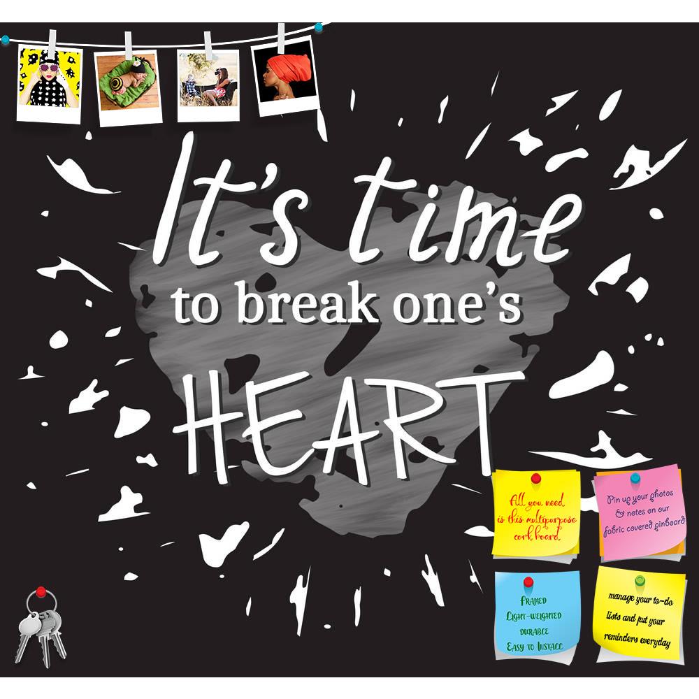 ArtzFolio Its Time To Break Ones Heart Printed Bulletin Board Notice Pin Board Soft Board | Frameless-Bulletin Boards Frameless-AZSAO51003182BLB_FL_L-Image Code 5005585 Vishnu Image Folio Pvt Ltd, IC 5005585, ArtzFolio, Bulletin Boards Frameless, Love, Quotes, Digital Art, its, time, to, break, ones, heart, printed, bulletin, board, notice, pin, soft, frameless, it's, one's, hand, drawn, illustration, inspirational, quote, posters, cards, flyers, t-shirt, print, web-use, pin up board, push pin board, extra 