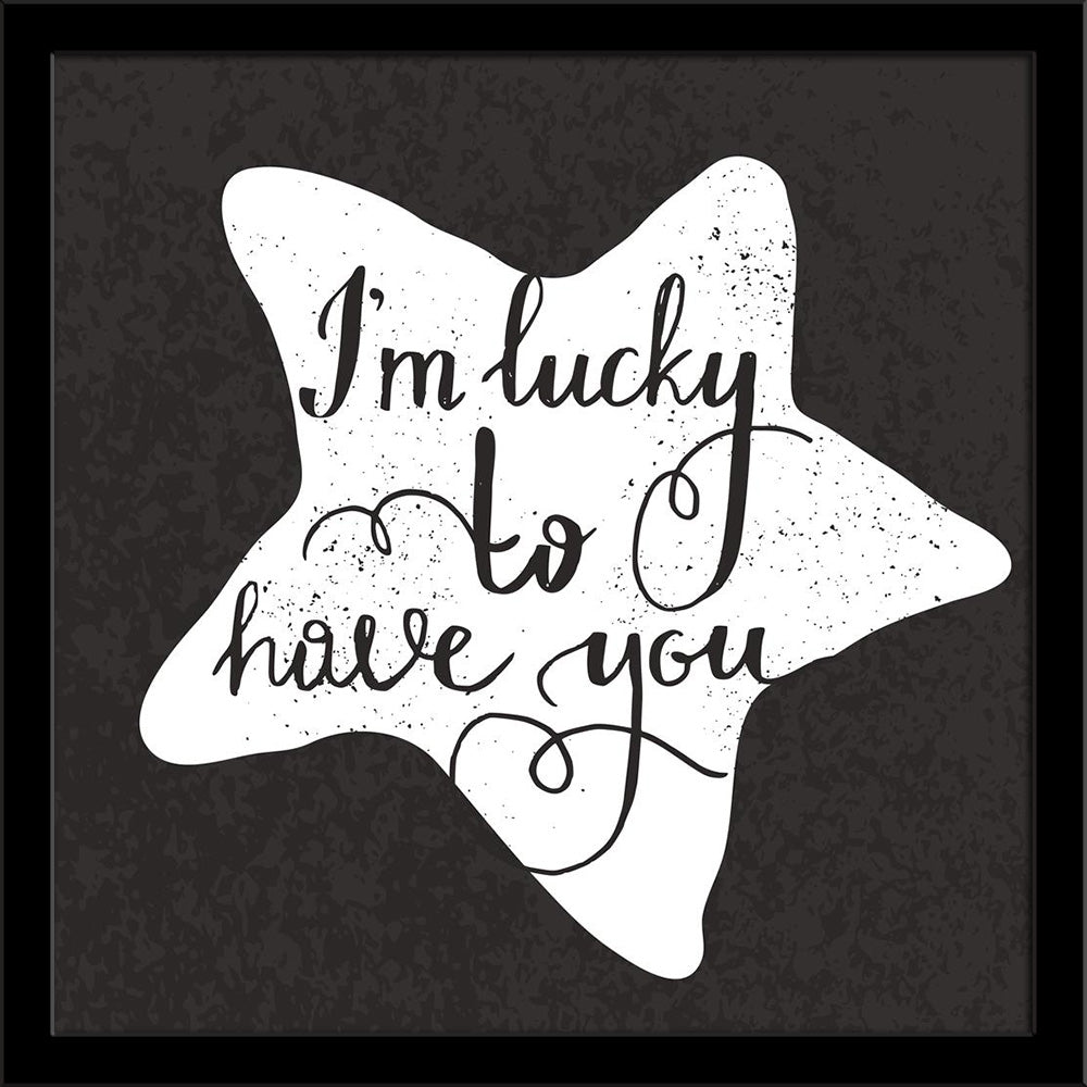 Star I am Lucky to have You Typography Painting Poster Frame-Regular Art Framed-REG_FR-IC 5006526 IC 5006526, Calligraphy, Digital, Digital Art, Graphic, Illustrations, Inspirational, Love, Motivation, Motivational, Quotes, Romance, Signs, Signs and Symbols, Sketches, Text, Typography, Wedding, star, i, am, lucky, to, have, you, painting, poster, frame, romantic, card, concept, decoration, design, element, emotions, enjoy, expression, font, fun, greeting, handdrawn, home, decor, illustration, ink, invitatio