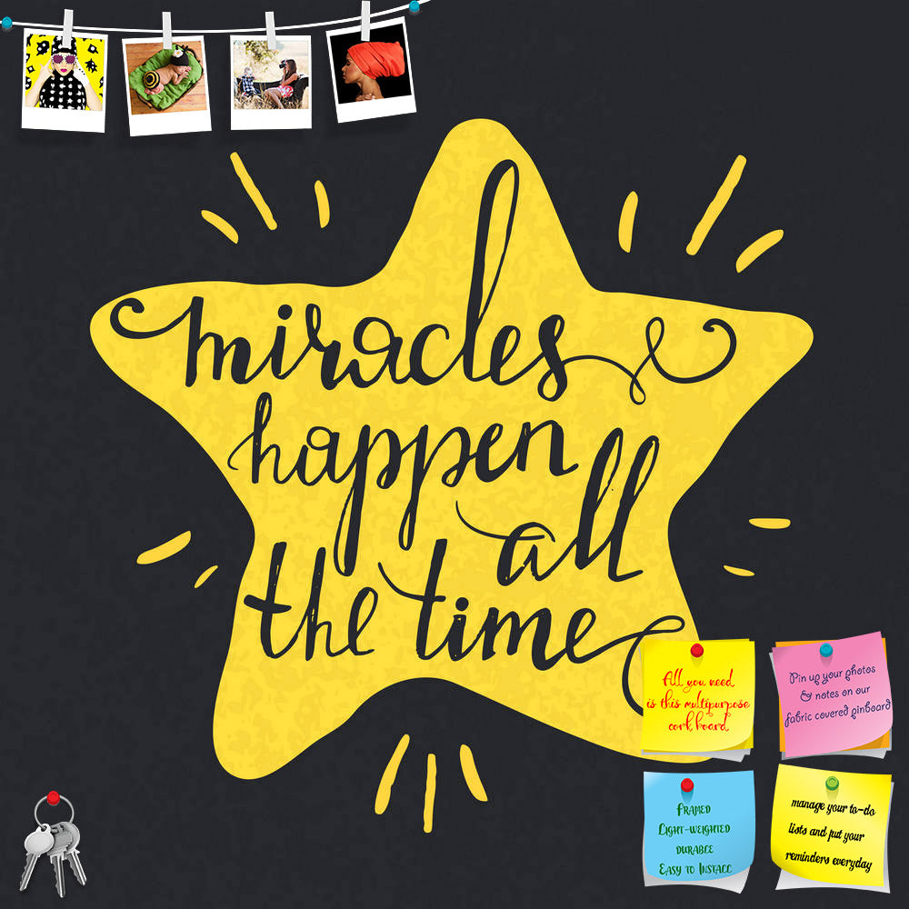 ArtzFolio Miracles Happen All The Time Typography Printed Bulletin Board Notice Pin Board Soft Board | Frameless-Bulletin Boards Frameless-AZ5006562BLB_FL_RF_R-0-Image Code 5006562 Vishnu Image Folio Pvt Ltd, IC 5006562, ArtzFolio, Bulletin Boards Frameless, Motivational, Quotes, Digital Art, miracles, happen, all, the, time, typography, printed, bulletin, board, notice, pin, soft, frameless, star, hand, drawn, poster., romantic, quote, for, valentines, day, card, or, save, date, card., inspirational, vecto