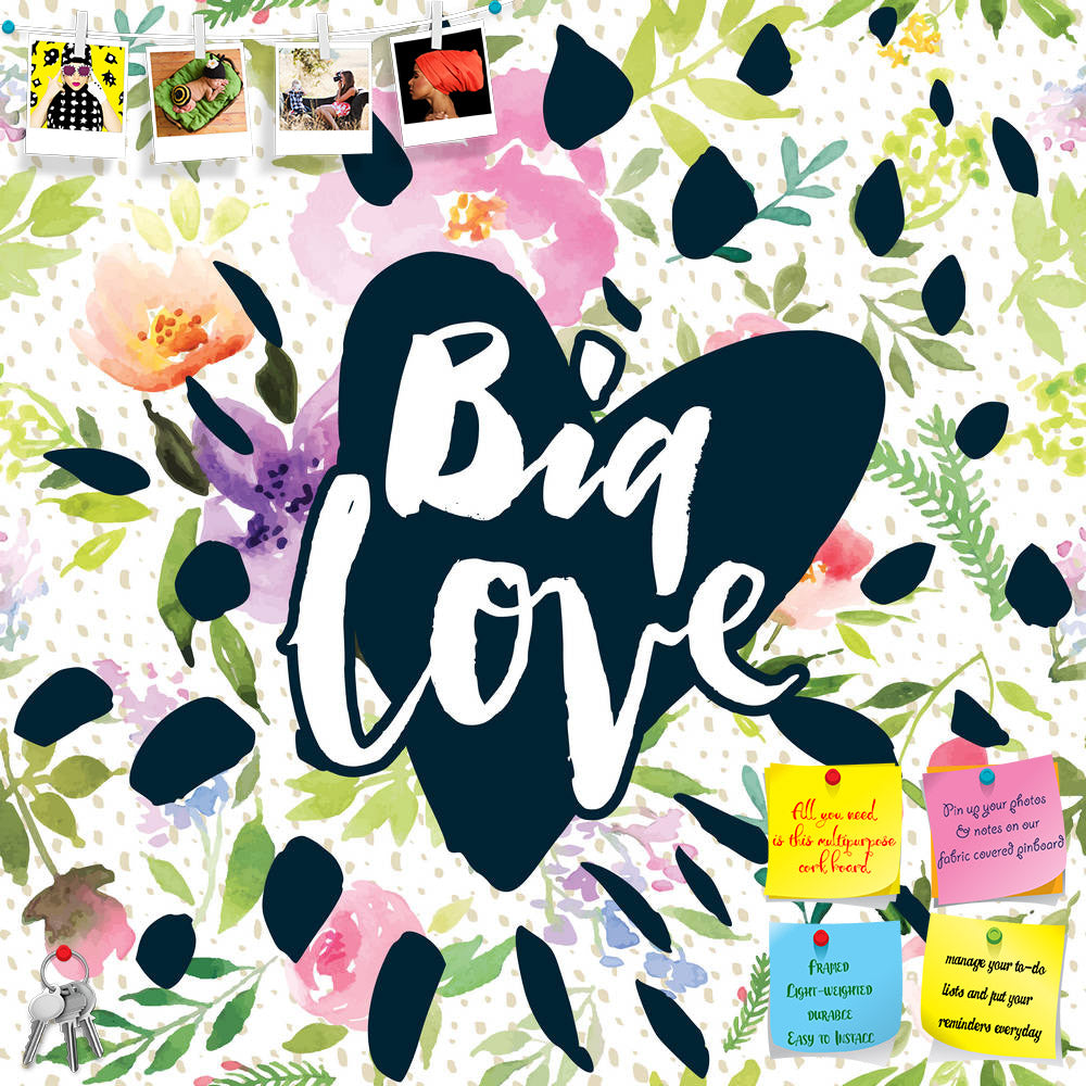 ArtzFolio Watercolor Big Love Quote Printed Bulletin Board Notice Pin Board Soft Board | Frameless-Bulletin Boards Frameless-AZ5006670BLB_FL_RF_R-0-Image Code 5006670 Vishnu Image Folio Pvt Ltd, IC 5006670, ArtzFolio, Bulletin Boards Frameless, Love, Quotes, Digital Art, watercolor, big, quote, printed, bulletin, board, notice, pin, soft, frameless, label, apparel, background, vector, design, flower, girl, style, college, fashion, sport, summer, shirt, varsity, holiday, print, beach, badge, young, vintage, 