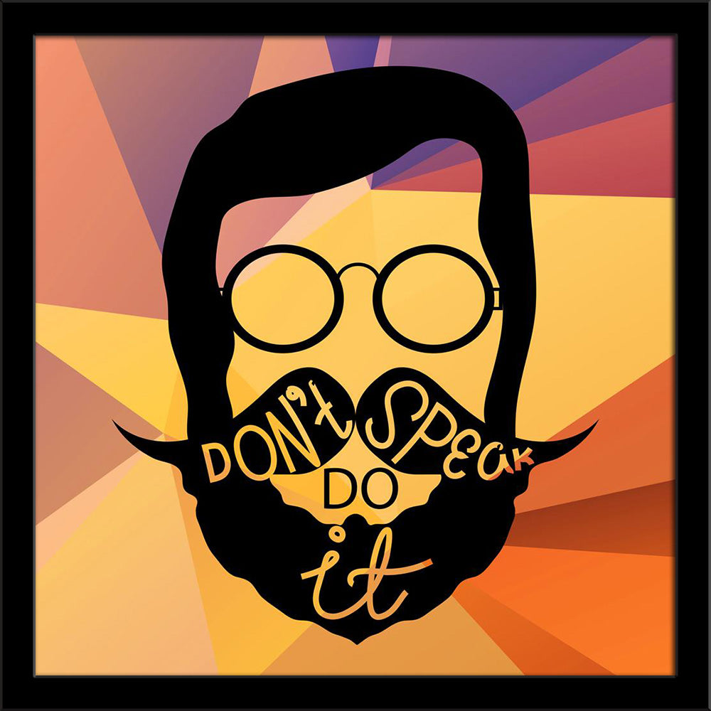 Hipster With Motivating Text Painting Poster Frame-Regular Art Framed-REG_FR-IC 5006674 IC 5006674, Abstract Expressionism, Abstracts, Ancient, Calligraphy, Decorative, Digital, Digital Art, Graphic, Hipster, Historical, Illustrations, Inspirational, Medieval, Modern Art, Motivation, Motivational, Patterns, Quotes, Retro, Semi Abstract, Signs, Signs and Symbols, Text, Typography, Vintage, with, motivating, painting, poster, frame, abstract, advertising, background, banner, beautiful, border, brochure, card,