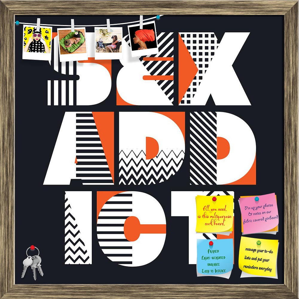 ArtzFolio Sex Addict Typography Graphics Printed Bulletin Board Notice Pin Board Soft Board | Framed-Bulletin Boards Framed-AZ5006689BLB_FR_RF_R-0-Image Code 5006689 Vishnu Image Folio Pvt Ltd, IC 5006689, ArtzFolio, Bulletin Boards Framed, Adult, Quotes, Digital Art, sex, addict, typography, graphics, printed, bulletin, board, notice, pin, soft, framed, t-shirt, vector, illustration, pin up board, push pin board, extra large cork board, big pin board, notice board, small bulletin board, cork board, wall no