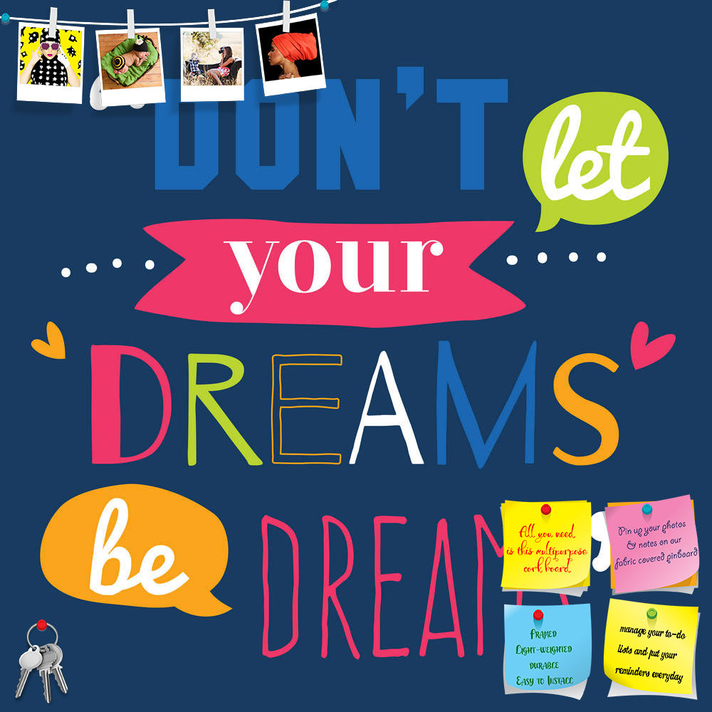 ArtzFolio Inspirational & Motivational Typography Quote D6 Printed Bulletin Board Notice Pin Board Soft Board | Frameless-Bulletin Boards Frameless-AZ5006701BLB_FL_RF_R-0-Image Code 5006701 Vishnu Image Folio Pvt Ltd, IC 5006701, ArtzFolio, Bulletin Boards Frameless, Motivational, Quotes, Digital Art, inspirational, typography, quote, d6, printed, bulletin, board, notice, pin, soft, frameless, inspiration, poster, background, motivation, design, illustration, vintage, message, typographic, vector, life, car