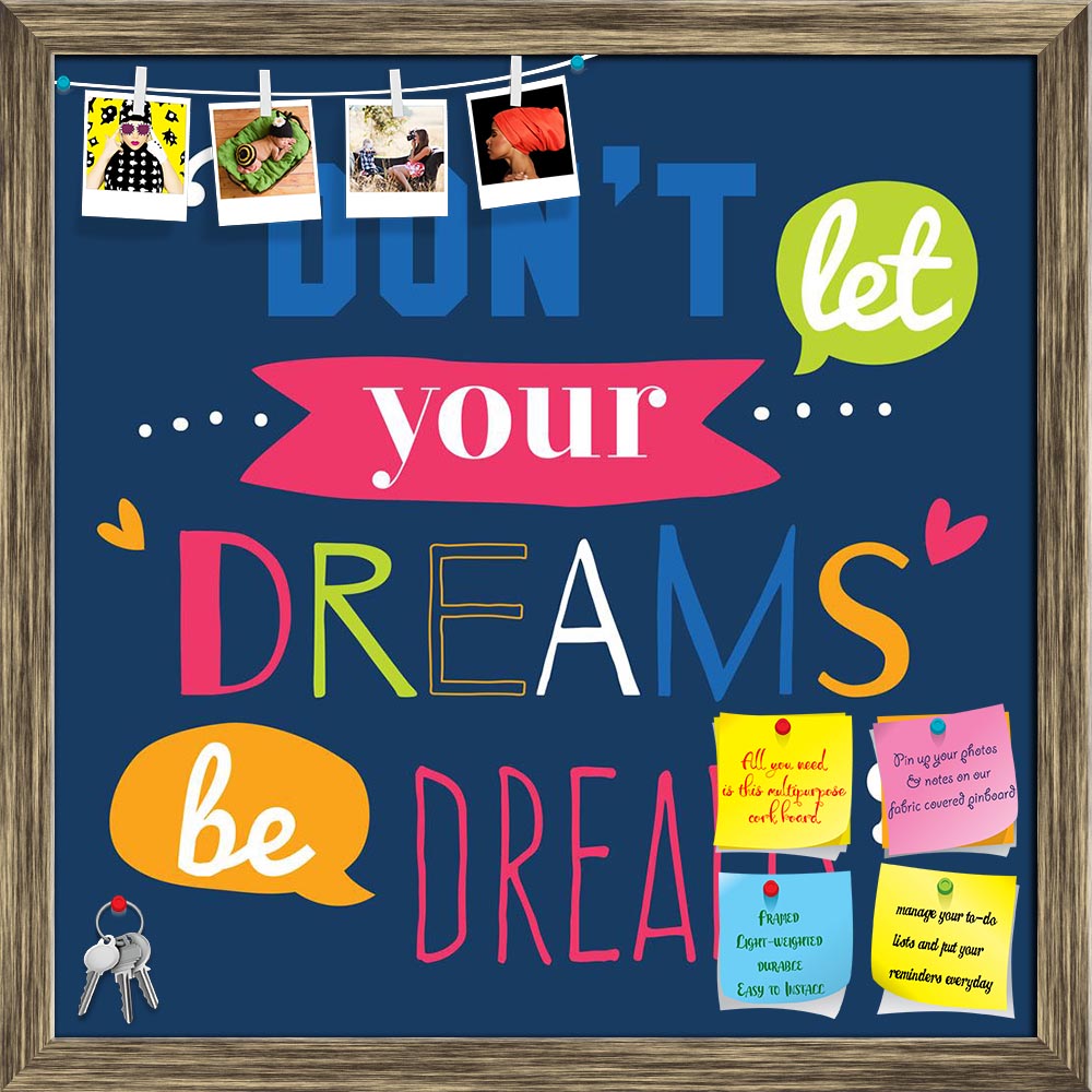 ArtzFolio Inspirational & Motivational Typography Quote D6 Printed Bulletin Board Notice Pin Board Soft Board | Framed-Bulletin Boards Framed-AZ5006701BLB_FR_RF_R-0-Image Code 5006701 Vishnu Image Folio Pvt Ltd, IC 5006701, ArtzFolio, Bulletin Boards Framed, Motivational, Quotes, Digital Art, inspirational, typography, quote, d6, printed, bulletin, board, notice, pin, soft, framed, inspiration, poster, background, motivation, design, illustration, vintage, message, typographic, vector, life, card, concept, 