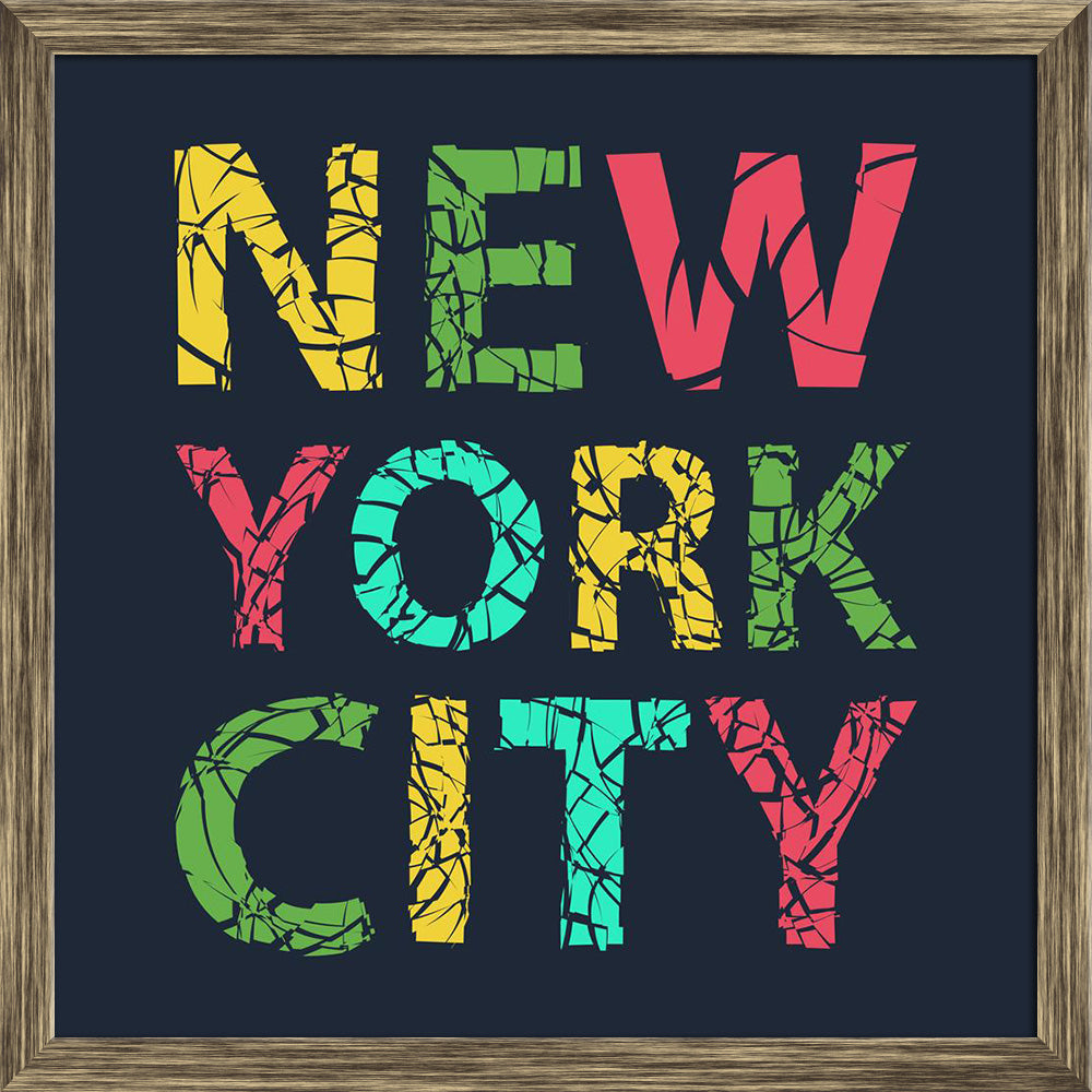 ArtzFolio New York, USA, City Typography Graphics Canvas Painting-Paintings Wooden Framing-AZ5006751ART_FR_RF_R-0-Image Code 5006751 Vishnu Image Folio Pvt Ltd, IC 5006751, ArtzFolio, Paintings Wooden Framing, Places, Quotes, Digital Art, new, york, usa, city, typography, graphics, canvas, painting, framed, print, wall, for, living, room, with, frame, poster, pitaara, box, large, size, drawing, art, split, big, office, reception, photography, of, kids, panel, designer, decorative, amazonbasics, reprint, sma