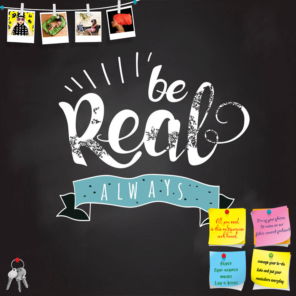 ArtzFolio Always Be Real Typography Quote Printed Bulletin Board Notice Pin Board Soft Board | Frameless-Bulletin Boards Frameless-AZ5006780BLB_FL_RF_R-0-Image Code 5006780 Vishnu Image Folio Pvt Ltd, IC 5006780, ArtzFolio, Bulletin Boards Frameless, Quotes, Digital Art, always, be, real, typography, quote, printed, bulletin, board, notice, pin, soft, frameless, bear, vector, hipster, tattoo, head, symbol, strong, banner, art, dirty, print, paw, tail, tag, sign, fur, carnivore, graphic, old, ensign, element