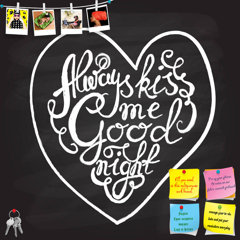 ArtzFolio Always Kiss Me Goodnight Typography Art Quote Printed Bulletin Board Notice Pin Board Soft Board | Frameless-Bulletin Boards Frameless-AZ5006834BLB_FL_RF_R-0-Image Code 5006834 Vishnu Image Folio Pvt Ltd, IC 5006834, ArtzFolio, Bulletin Boards Frameless, Love, Quotes, Digital Art, always, kiss, me, goodnight, typography, art, quote, printed, bulletin, board, notice, pin, soft, frameless, 14, card, date, day, decor, decoration, design, enjoy, expression, february, font, fun, graphic, greeting, hand