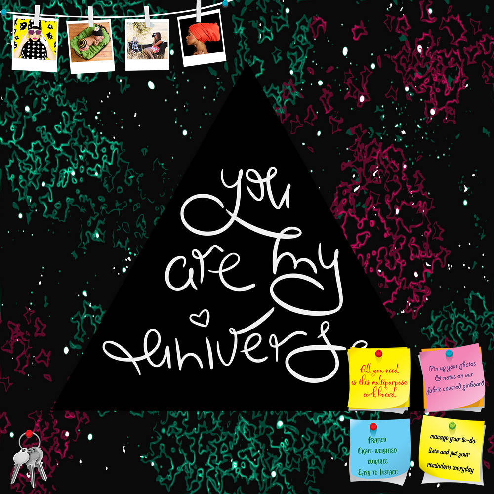 ArtzFolio You Are My Universe Typography Art Quote Printed Bulletin Board Notice Pin Board Soft Board | Frameless-Bulletin Boards Frameless-AZ5006865BLB_FL_RF_R-0-Image Code 5006865 Vishnu Image Folio Pvt Ltd, IC 5006865, ArtzFolio, Bulletin Boards Frameless, Love, Quotes, Digital Art, you, are, my, universe, typography, art, quote, printed, bulletin, board, notice, pin, soft, frameless, inspirational, romantic, "you, universe"., unique, hand, drawn, text, background., isolated, design, element, for, greeti
