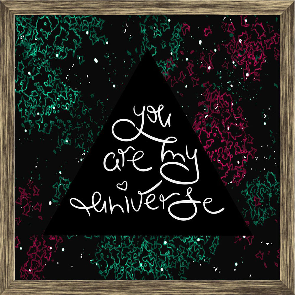 ArtzFolio You Are My Universe Typography Art Quote Canvas Painting-Paintings Wooden Framing-AZ5006865ART_FR_RF_R-0-Image Code 5006865 Vishnu Image Folio Pvt Ltd, IC 5006865, ArtzFolio, Paintings Wooden Framing, Love, Quotes, Digital Art, you, are, my, universe, typography, art, quote, canvas, painting, framed, print, wall, for, living, room, with, frame, poster, pitaara, box, large, size, drawing, split, big, office, reception, photography, of, kids, panel, designer, decorative, amazonbasics, reprint, small
