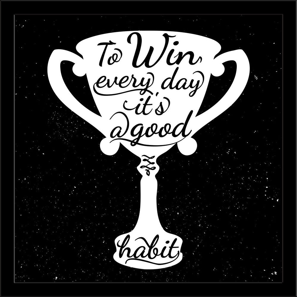 Black & White Motivational Inspirational Quote Painting Poster Frame-Regular Art Framed-REG_FR-IC 5006914 IC 5006914, Ancient, Art and Paintings, Black, Black and White, Calligraphy, Digital, Digital Art, Graphic, Hand Drawn, Historical, Icons, Illustrations, Inspirational, Medieval, Motivation, Motivational, Quotes, Retro, Signs, Signs and Symbols, Text, Typography, Vintage, White, quote, painting, poster, frame, background, board, card, chalk, champion, clipart, concept, cup, design, element, emotions, fo