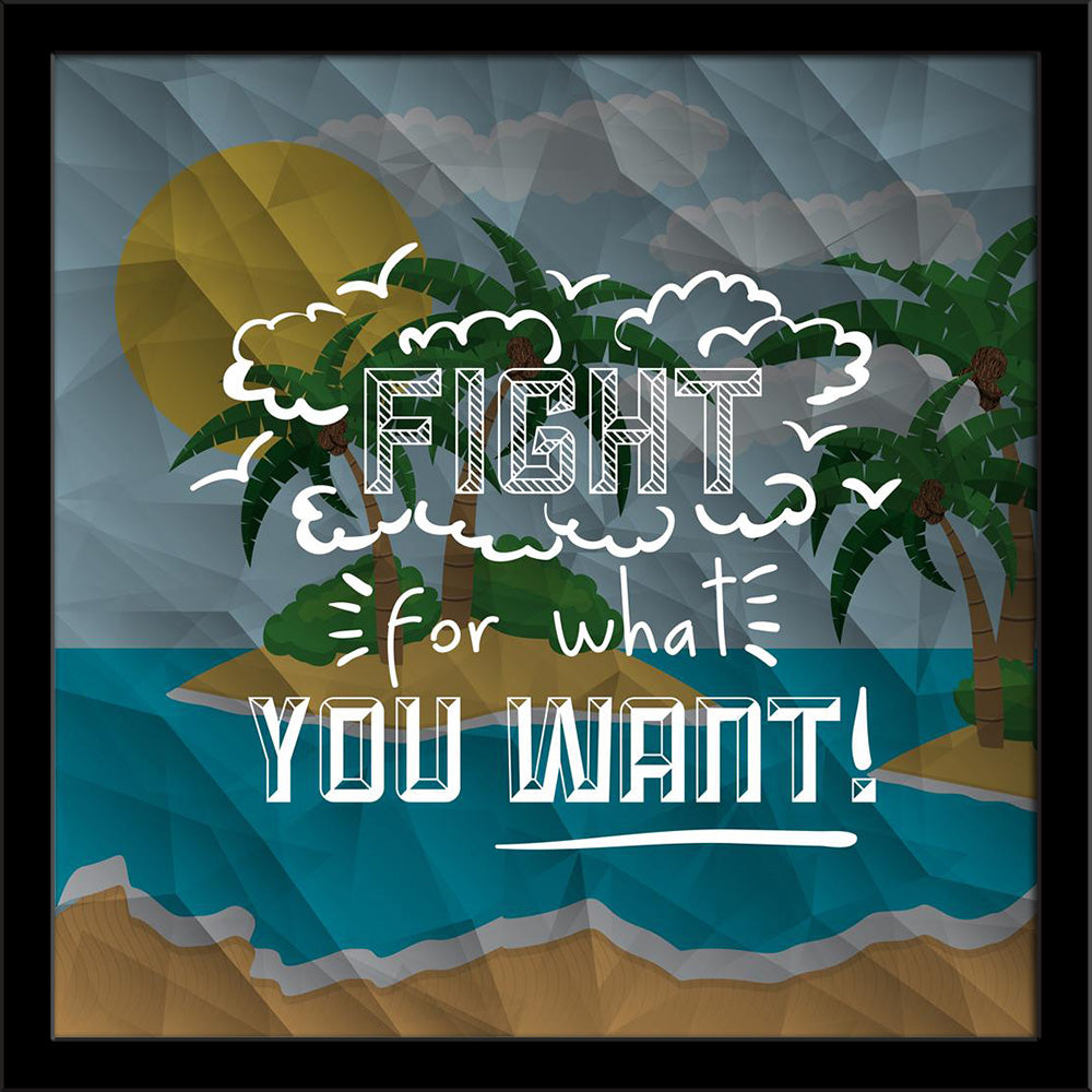 Motivational Typography Quote Message Design Painting Poster Frame-Regular Art Framed-REG_FR-IC 5006929 IC 5006929, Abstract Expressionism, Abstracts, Ancient, Calligraphy, Decorative, Digital, Digital Art, Graphic, Historical, Illustrations, Inspirational, Landscapes, Medieval, Motivation, Motivational, Quotes, Scenic, Semi Abstract, Signs, Signs and Symbols, Text, Typography, Vintage, quote, message, design, painting, poster, frame, abstract, background, banner, beach, card, concept, decoration, fight, il