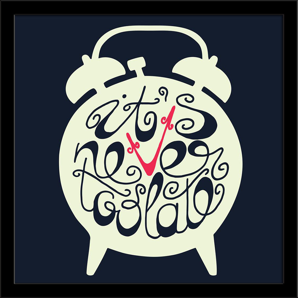 It Is Never Too Late Typography Painting Poster Frame-Regular Art Framed-REG_FR-IC 5006962 IC 5006962, Ancient, Black, Black and White, Calligraphy, Digital, Digital Art, Graphic, Hand Drawn, Historical, Illustrations, Inspirational, Medieval, Motivation, Motivational, Quotes, Retro, Signs, Signs and Symbols, Sketches, Text, Typography, Vintage, it, is, never, too, late, painting, poster, frame, alarm, clock, card, concept, decor, decoration, design, emblem, font, grunge, hand, drawn, illustration, ink, iso