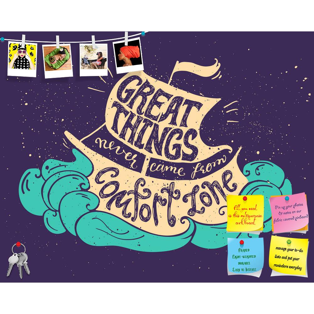 ArtzFolio Great Things Never Came Motivational Quote Printed Bulletin Board Notice Pin Board Soft Board | Frameless-Bulletin Boards Frameless-AZ5006998BLB_FL_RF_R-0-Image Code 5006998 Vishnu Image Folio Pvt Ltd, IC 5006998, ArtzFolio, Bulletin Boards Frameless, Motivational, Quotes, Digital Art, great, things, never, came, quote, printed, bulletin, board, notice, pin, soft, frameless, lettering, composition., phrase, from, comfort, zone, inscribed, into, sailing, ship, silhouette., colorful, illustration., 