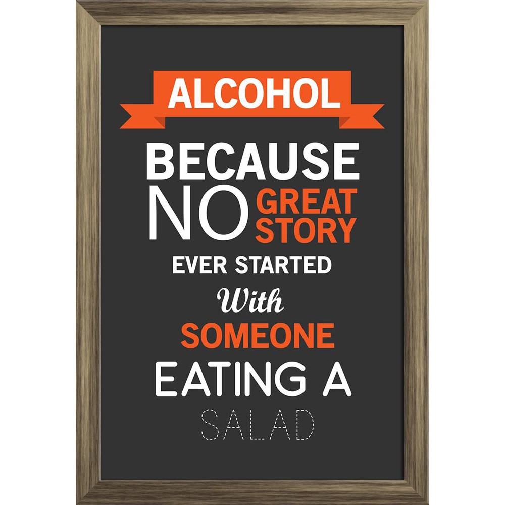 ArtzFolio Alcohol Paper Poster Frame | Top Acrylic Glass-Paper Posters Framed-AZART100235POS_FR-Image Code 5008675 Vishnu Image Folio Pvt Ltd, IC 5008675, ArtzFolio, Paper Posters Framed, Food & Beverage, Humour, Quotes, Digital Art, alcohol, paper, poster, frame, top, acrylic, glass, wall poster large size, wall poster for living room, poster for home decoration, paper poster, big size room poster, framed wall poster for living room, home decor posters, pitaara box, modern art poster, framed poster, wall p